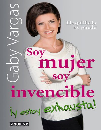 Soy mujer. Soy invencible ¡Y estoy exhausta!.jpg